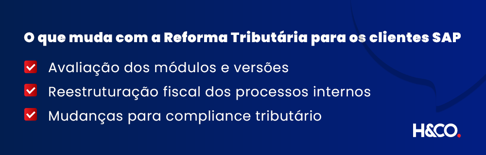 Qual o impacto da Reforma Tributária para os clientes SAP?