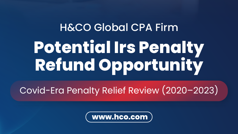 Kwong v. United States: How to Claim IRS COVID-19 Penalty Relief Before the 2026 Deadline