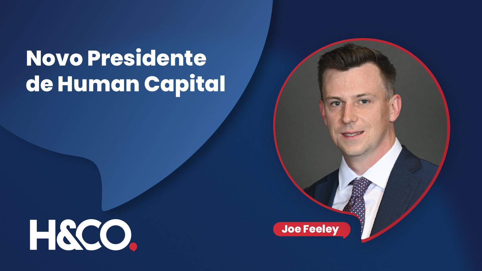 Joe Feeley como novo Presidente de Capital Humano
