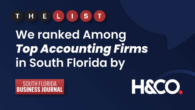 H&CO Ranked Among Top Accounting Firms in South Florida by SFBJ