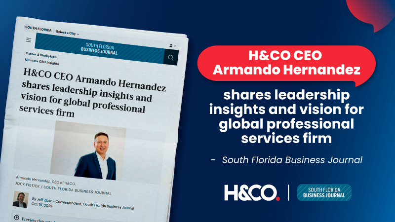 H&CO CEO Armando Hernandez shares leadership insights and vision for global professional services